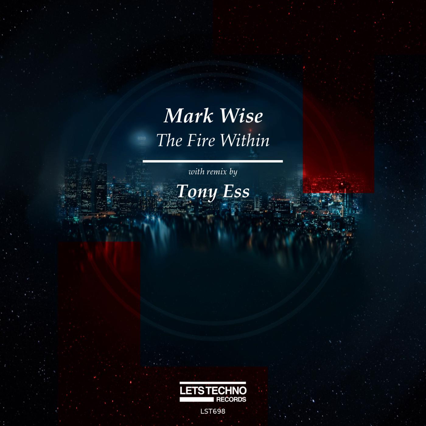 Mark Wise - The Fire Within (Tony Ess Remix)