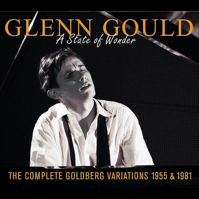 Glenn Gould: A State of Wonder: The Complete Goldberg Variations (1955 & 1981) : A State Of Wonder专辑