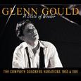 Glenn Gould: A State of Wonder: The Complete Goldberg Variations (1955 & 1981) : A State Of Wonder