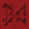 WE ARE HERE - The 2nd Album Take.2