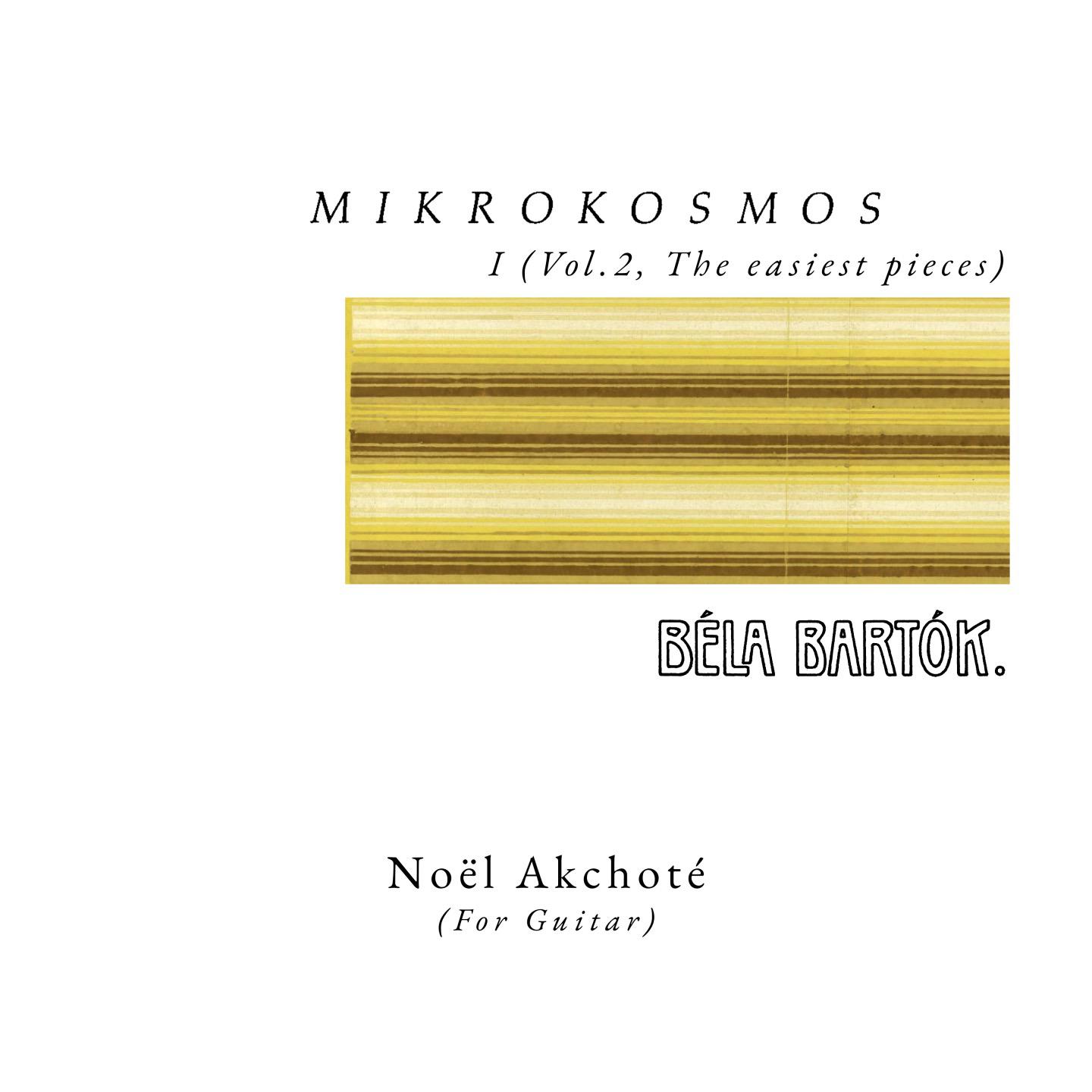 Noël Akchoté - Mikrokosmos, Sz.107:No. 11a-b, Exercices