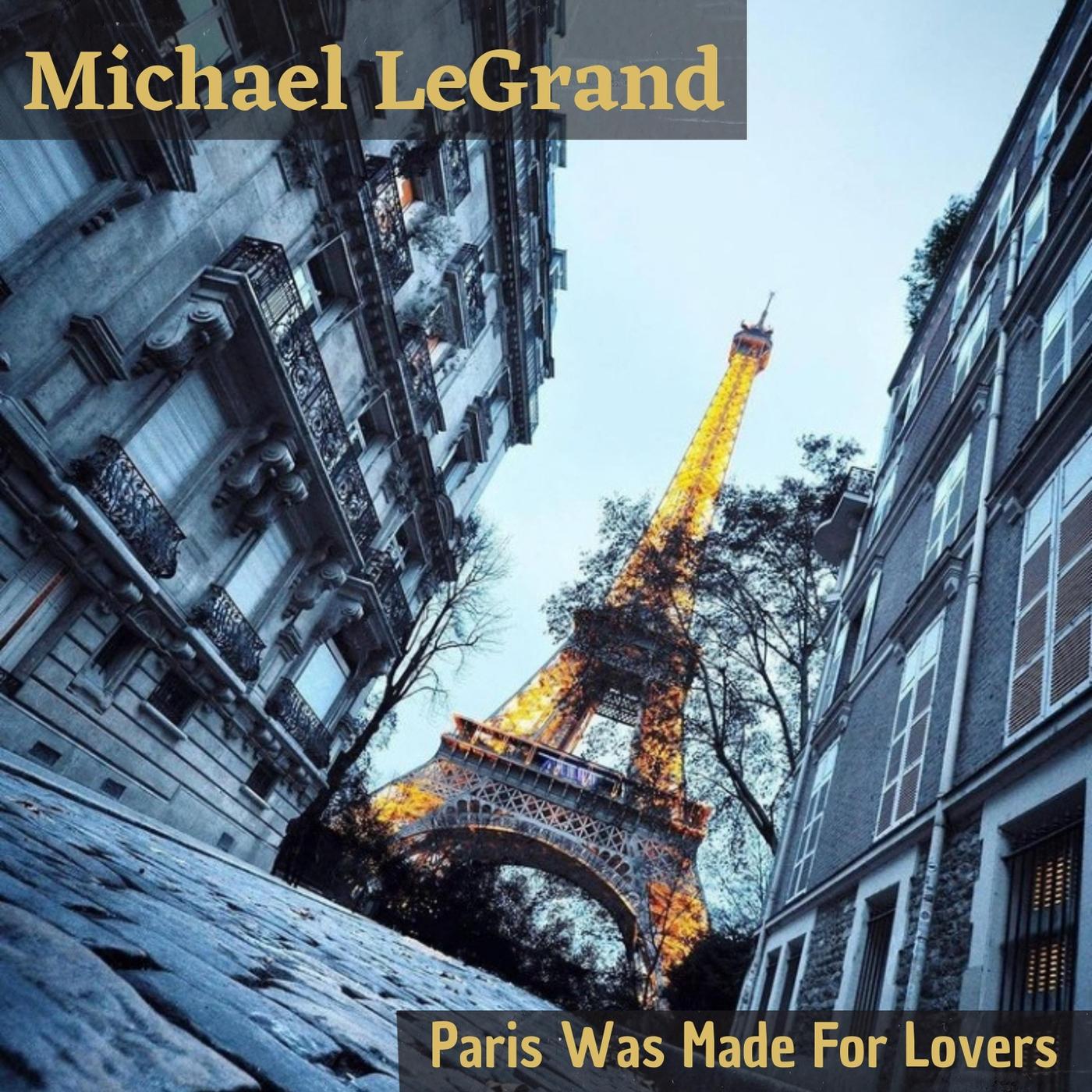 Paris Was Made for Lovers