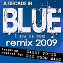 A Decade In Blue (da ba dee) Remix 2009专辑