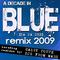 A Decade In Blue (da ba dee) Remix 2009专辑