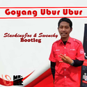 Goyang Ubur Ubur(SlavkingJoe & Swenchy Bootleg)