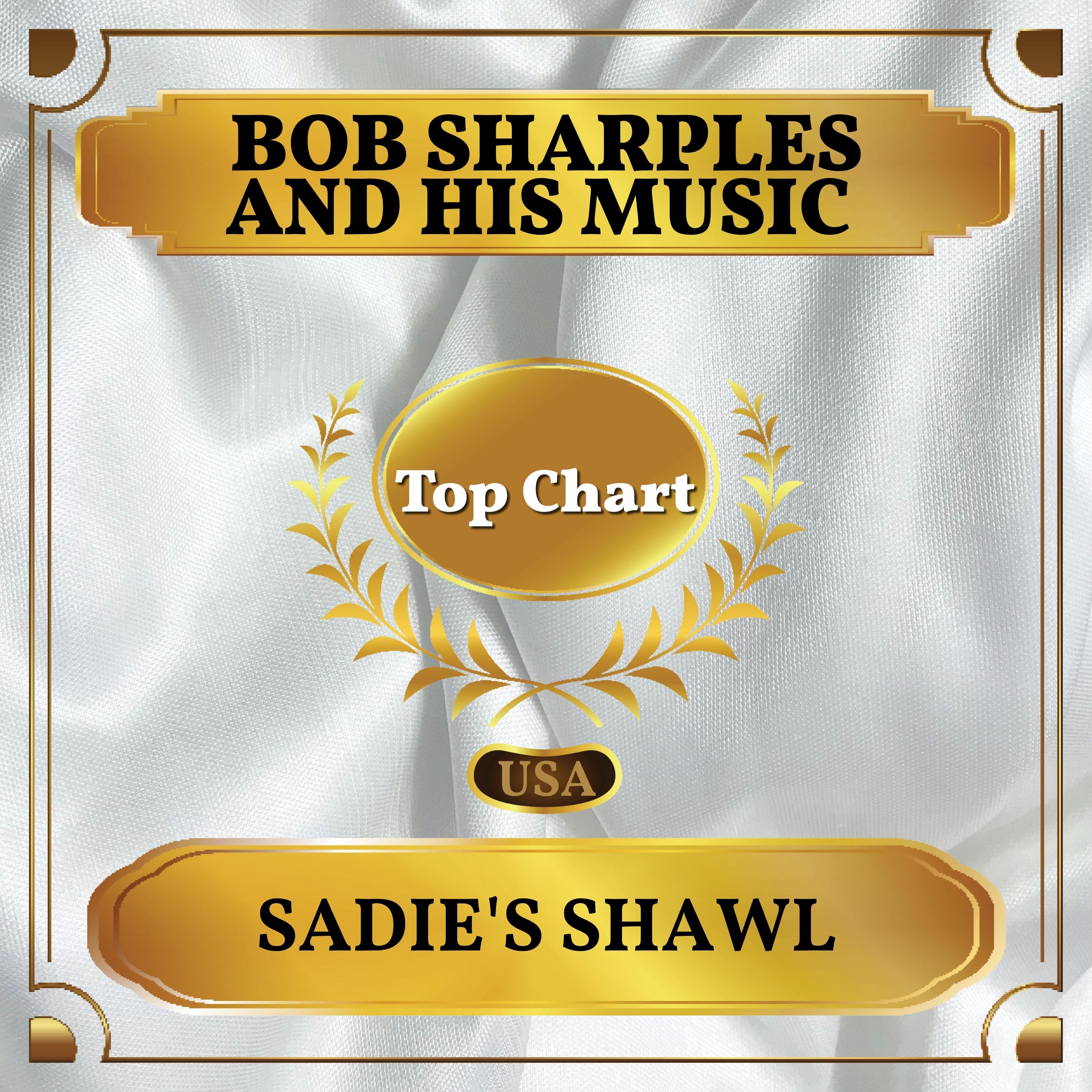Sadie's Shawl (Billboard Hot 100 - No 52)