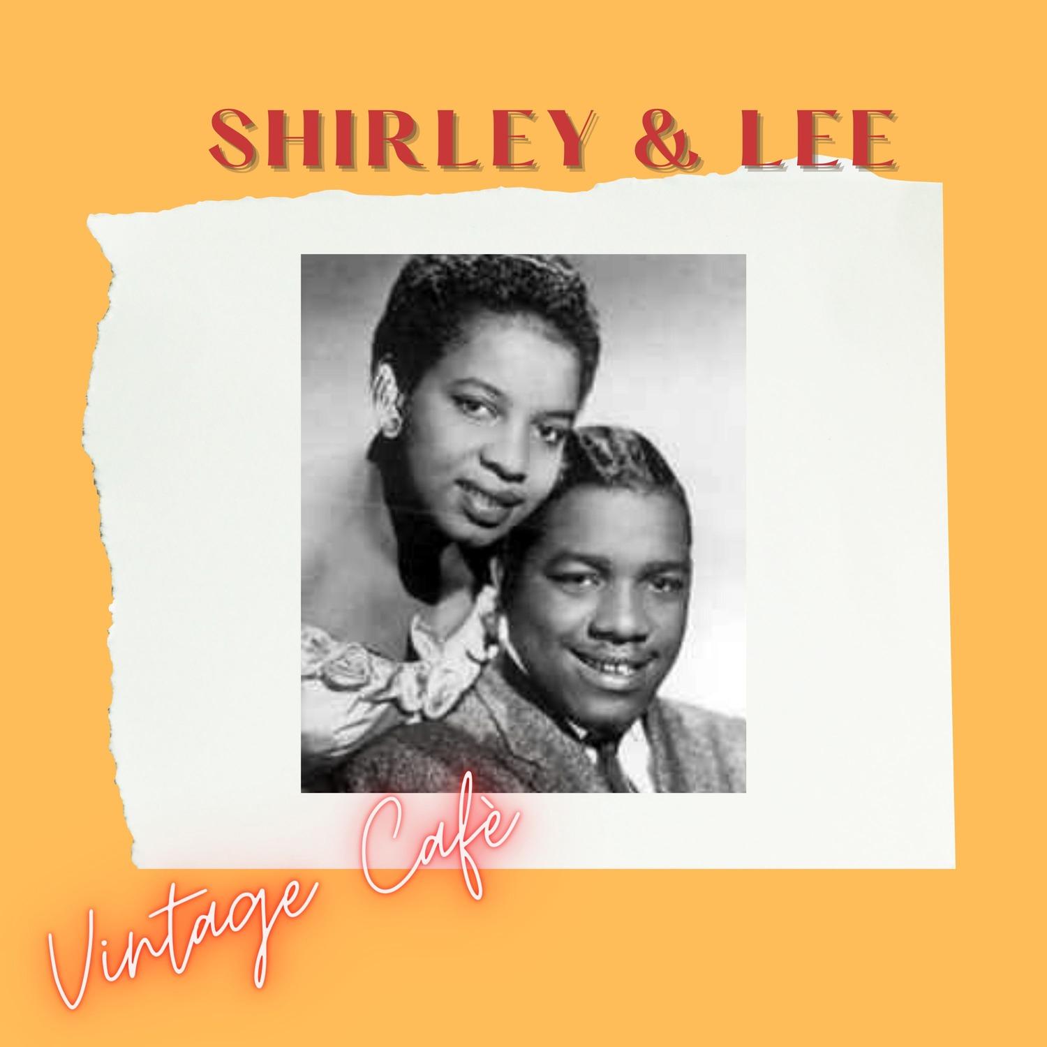 Shirley & Lee - Vintage Cafè