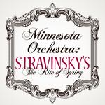 Minnesota Orchestra: Stravinsky's The Rite of Spring专辑