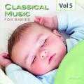 Classical Music for Babies, Vol. 5