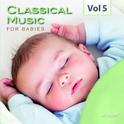 Classical Music for Babies, Vol. 5专辑