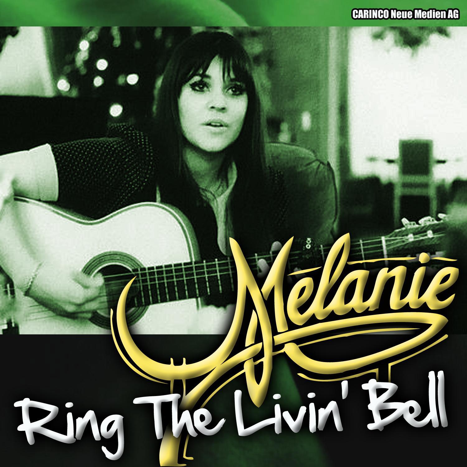 Melanie - Ring the Living Bell专辑