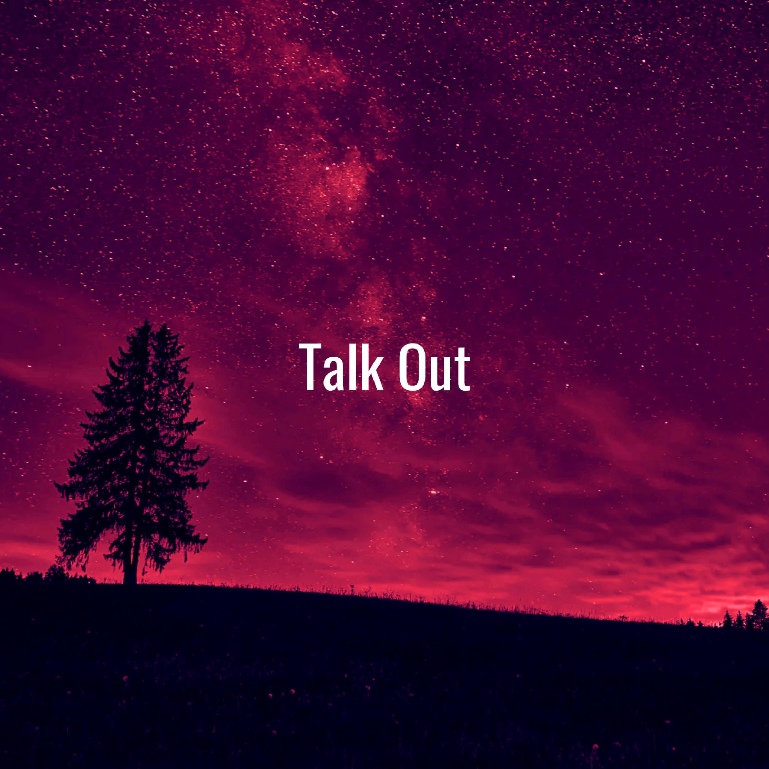 Talk Out (feat. Jack Curley & McCafferty)