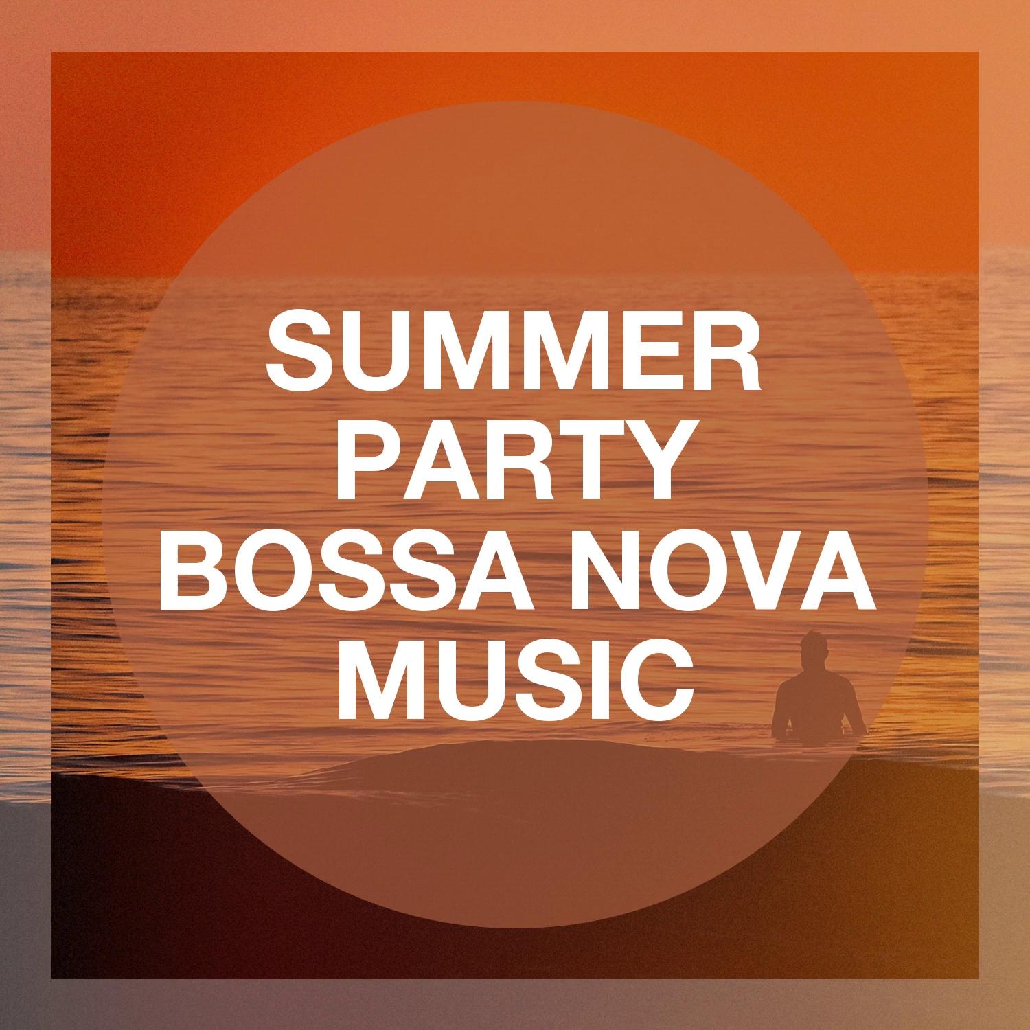 Summer Party Bossa Nova Music