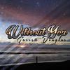 Garrett Douglas - Without You