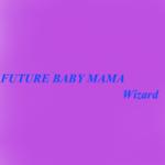 Future Baby Mama专辑