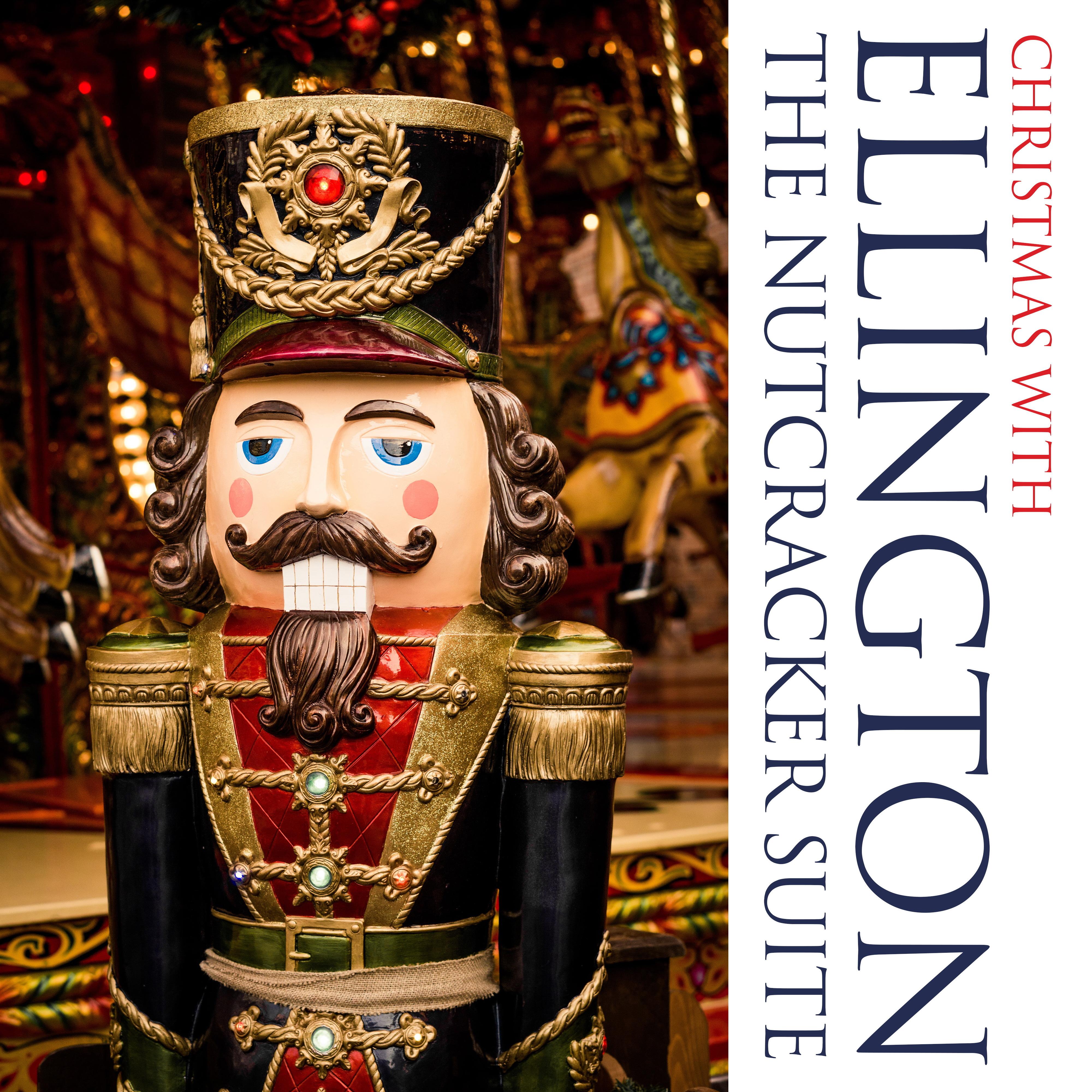 Christmas With Duke Ellington (The Nutcracker Suite)