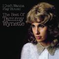 I Don't Wanna Play House: The Best Of Tammy Wynette