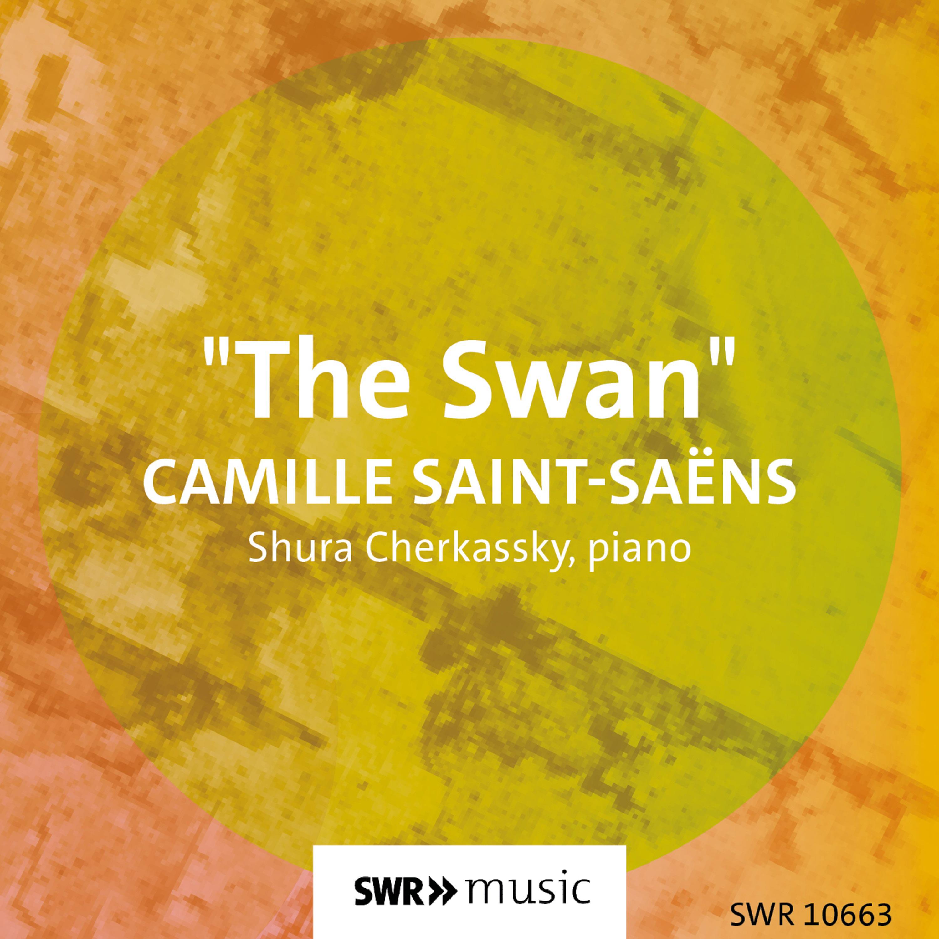 SAINT-SAËNS, C.: Carnival of the Animals: XIII. Le Cygne (The Swan) (arr. for piano) (Cherkassky)