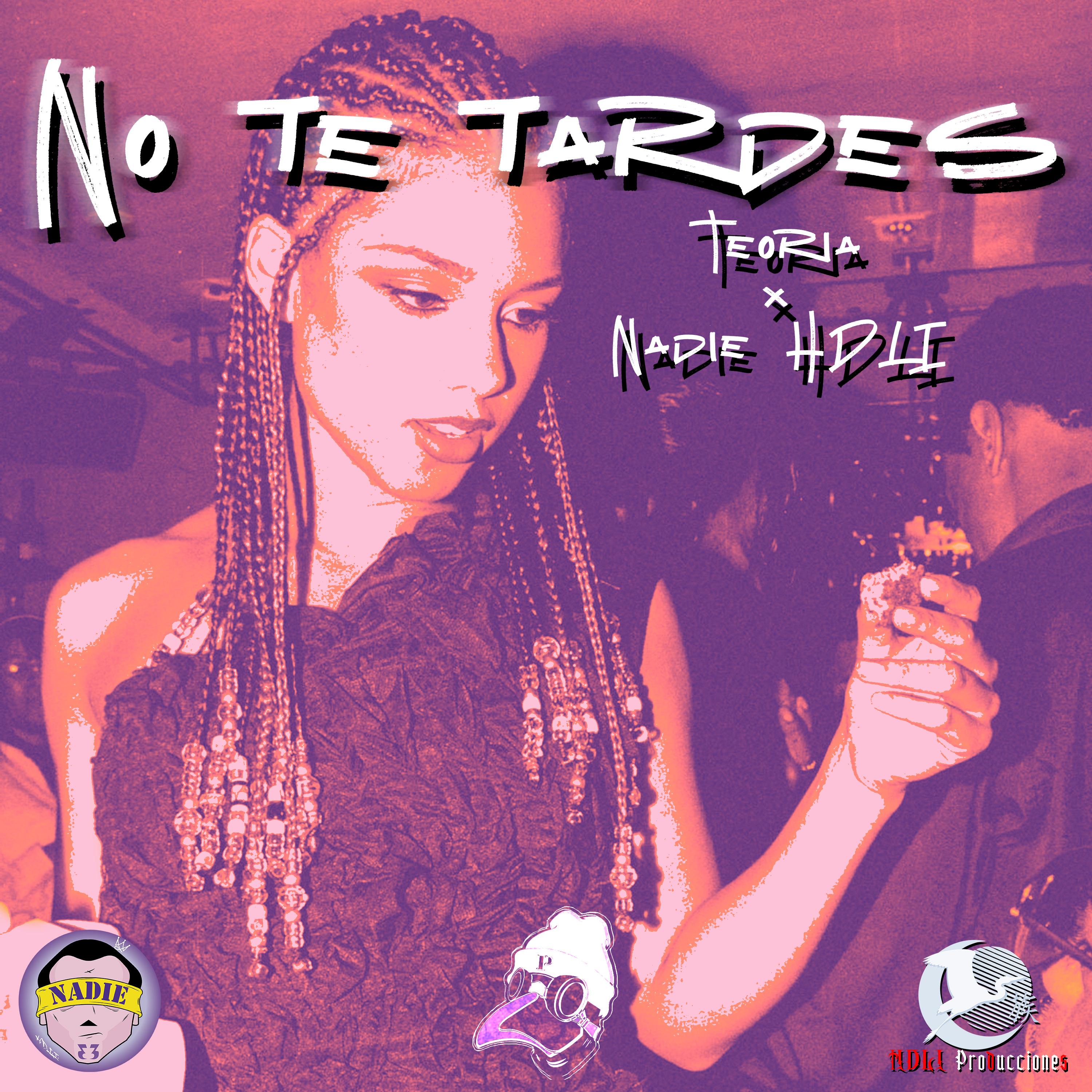 No Te Tardes