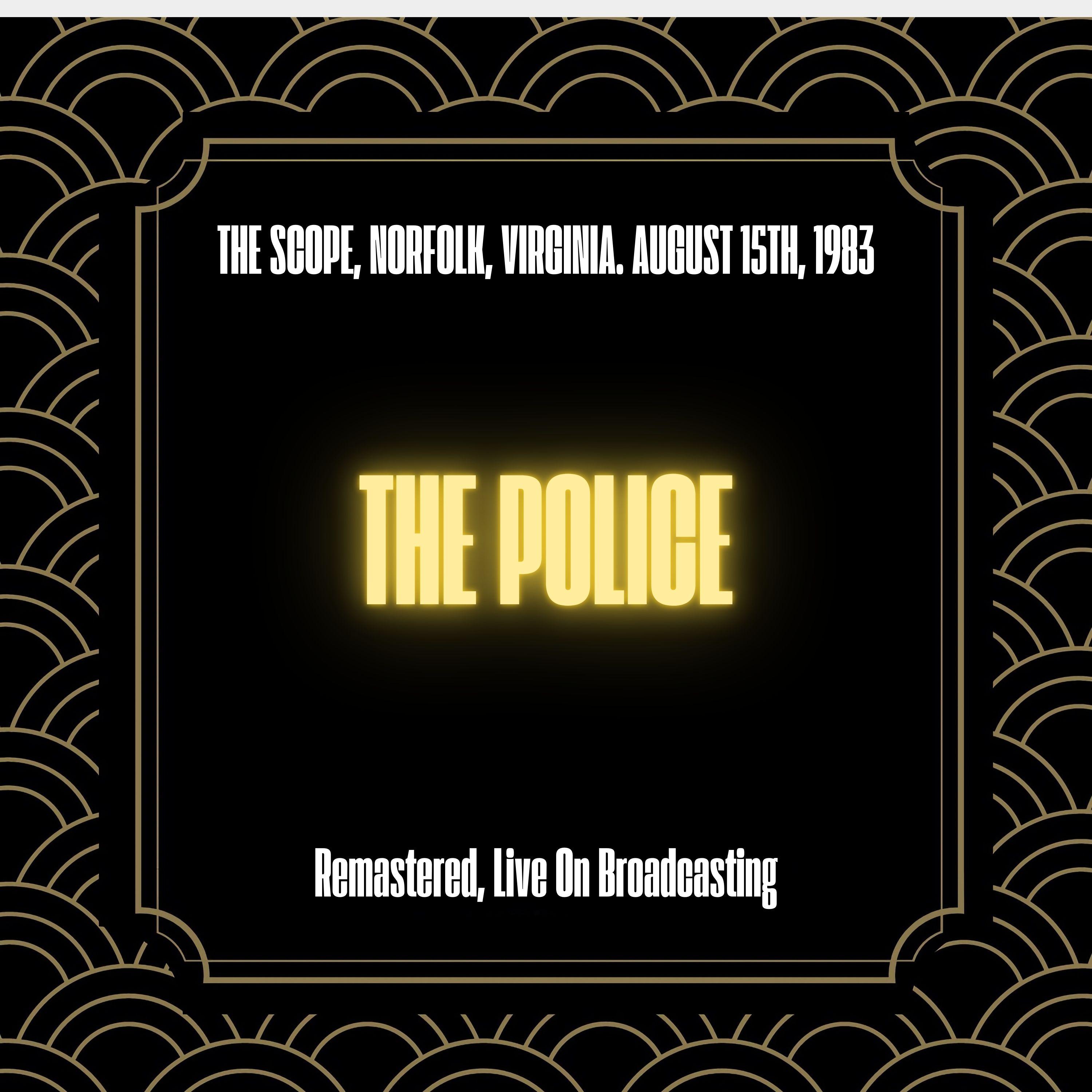 The Scope, Norfolk, Virginia. August 15th, 1983 (Remastered, Live On Broadcasting)