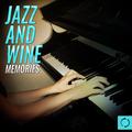 Jazz and Wine Memories