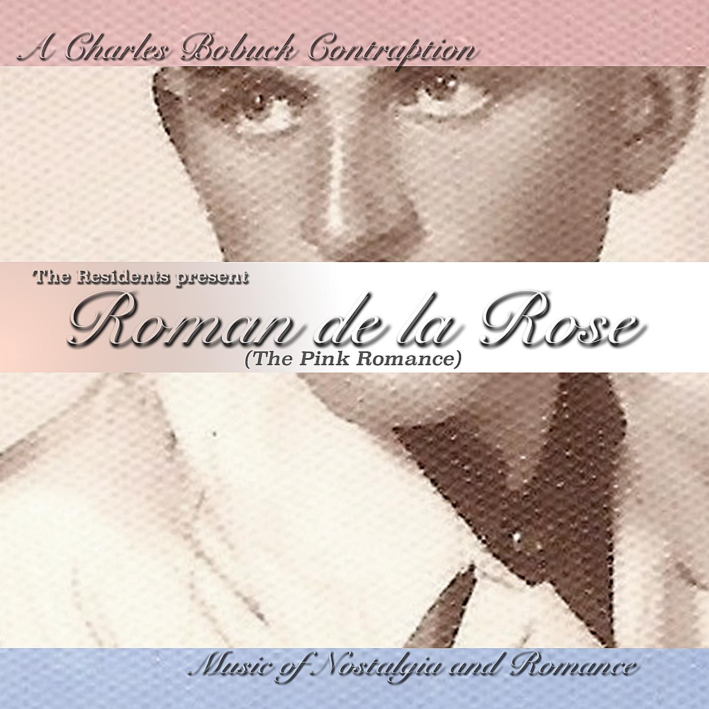 Roman De La Rose (The Pink Romance)