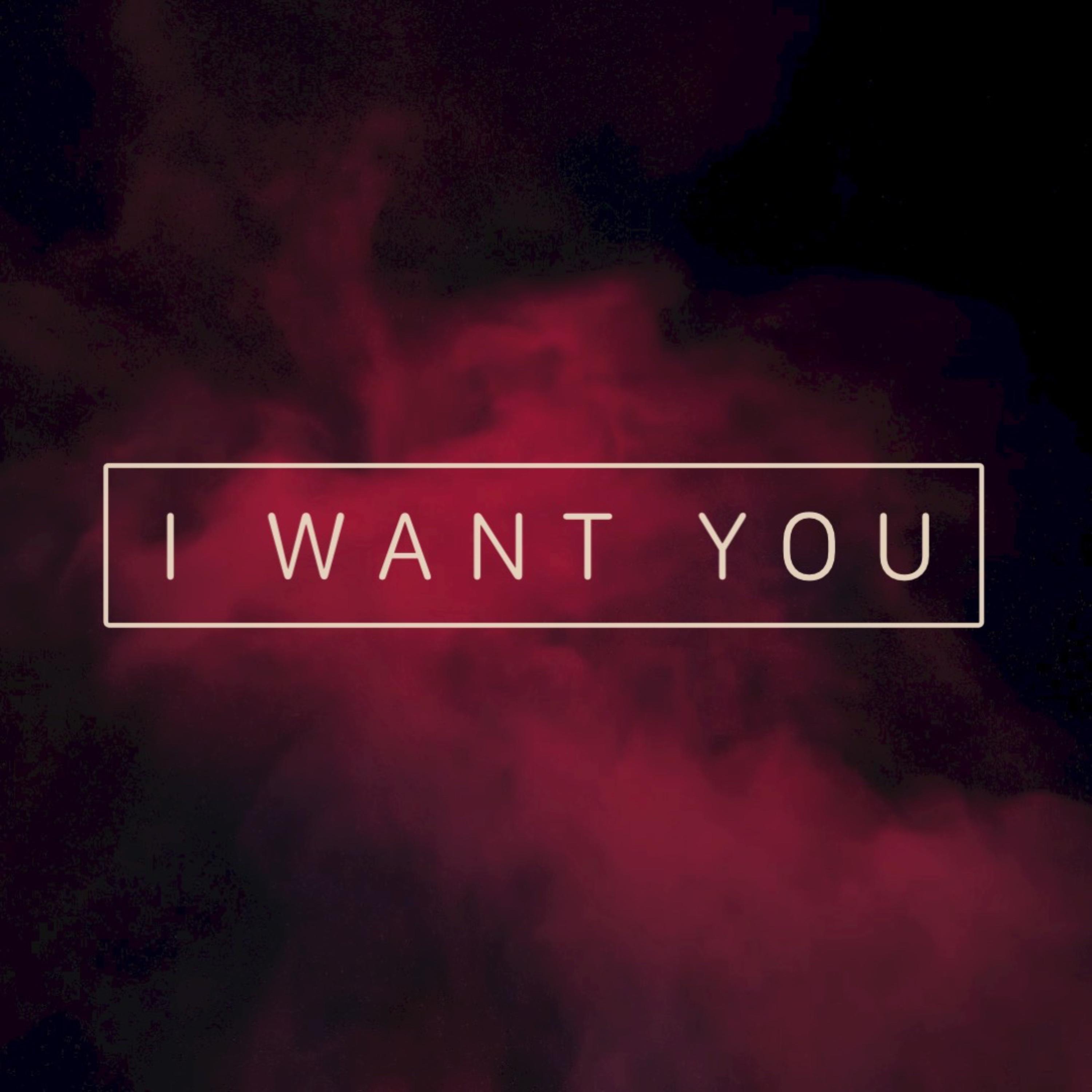 I Want You