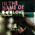 In The Name Of… Love