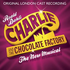 It Must Be Believed to Be Seen - Charlie and the Chocolate Factory (musical) (Karaoke Version) 带和声伴奏 （降5半音）