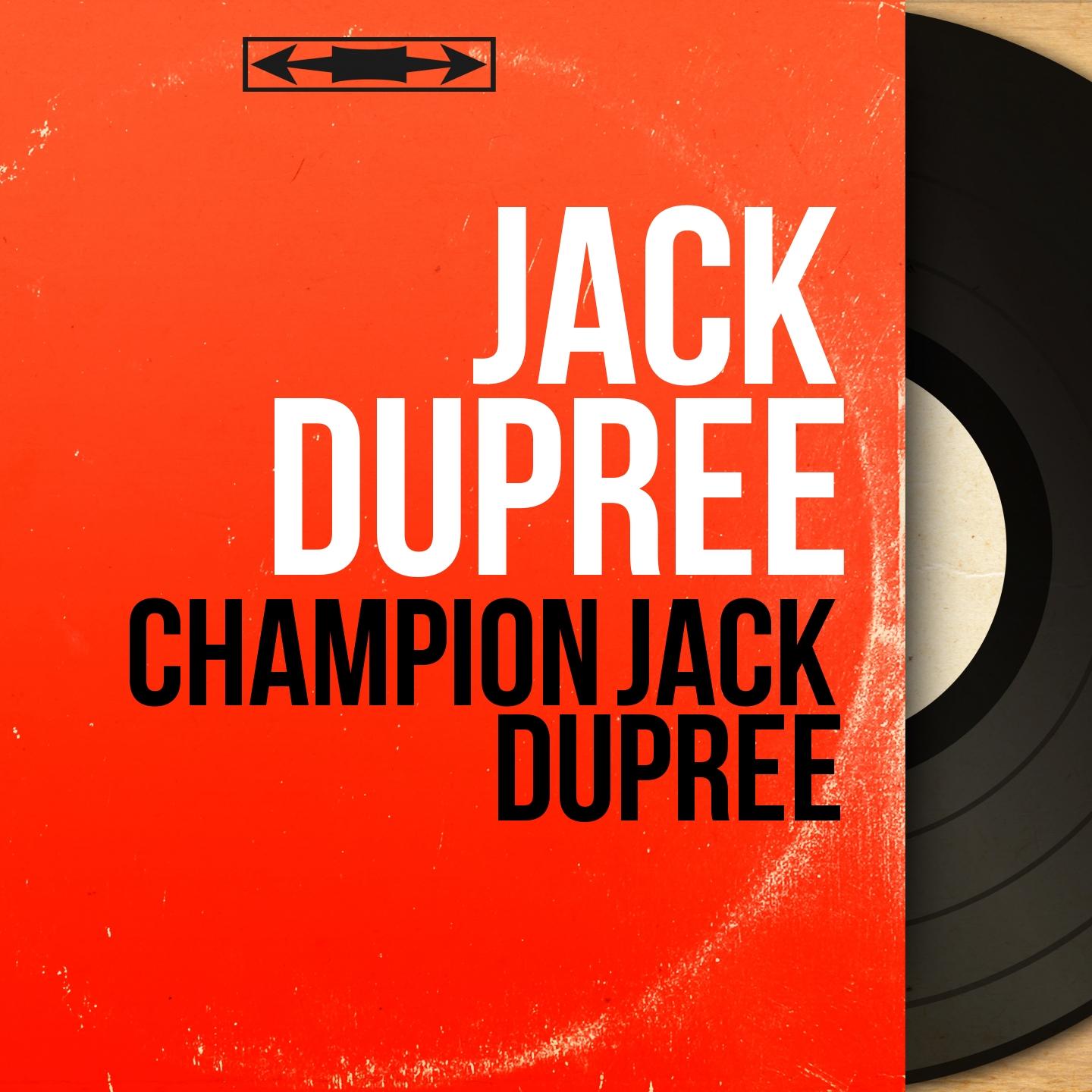 Champion Jack Dupree (Mono Version)