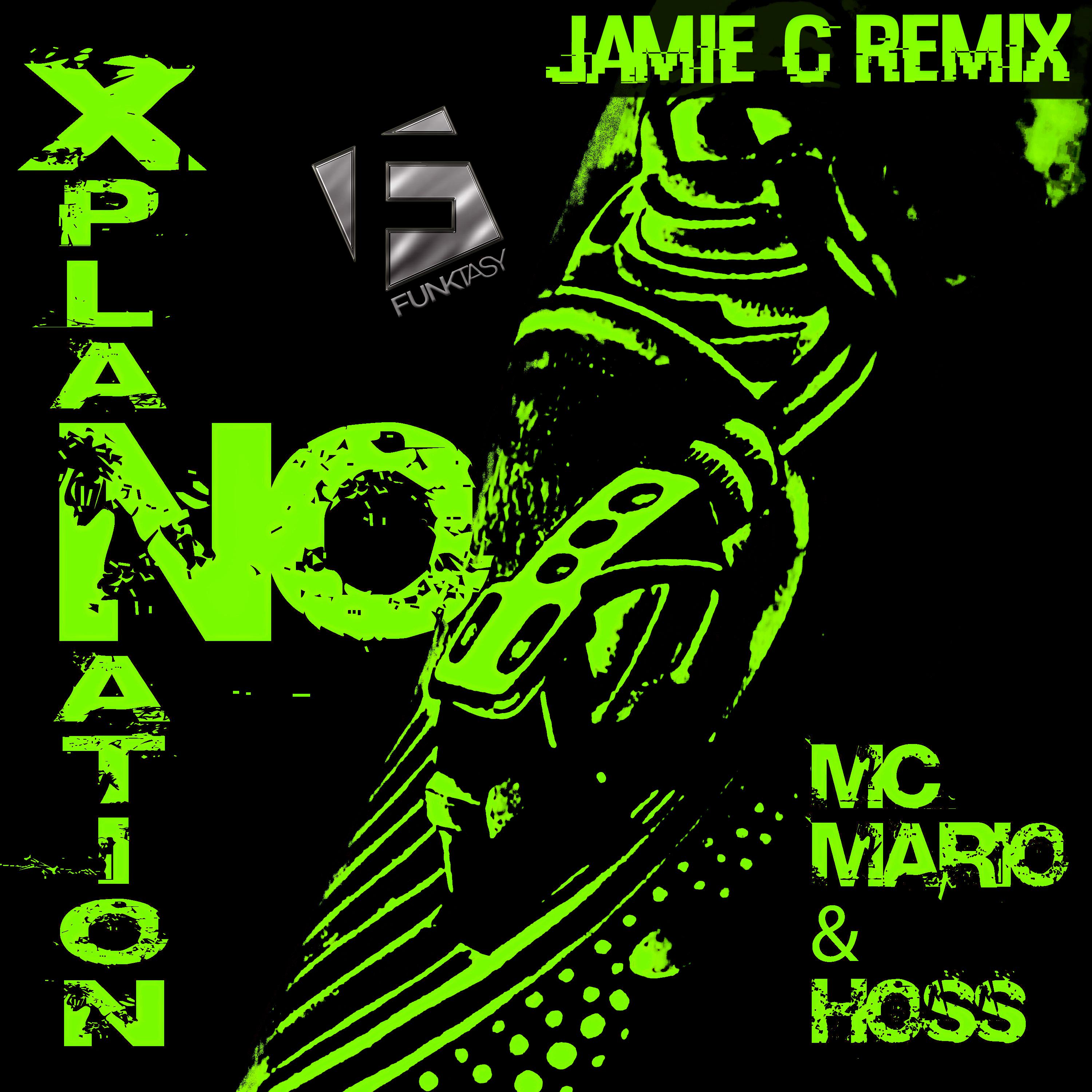 Mc Mario - No Xplanation (Jamie C Radio Edit)