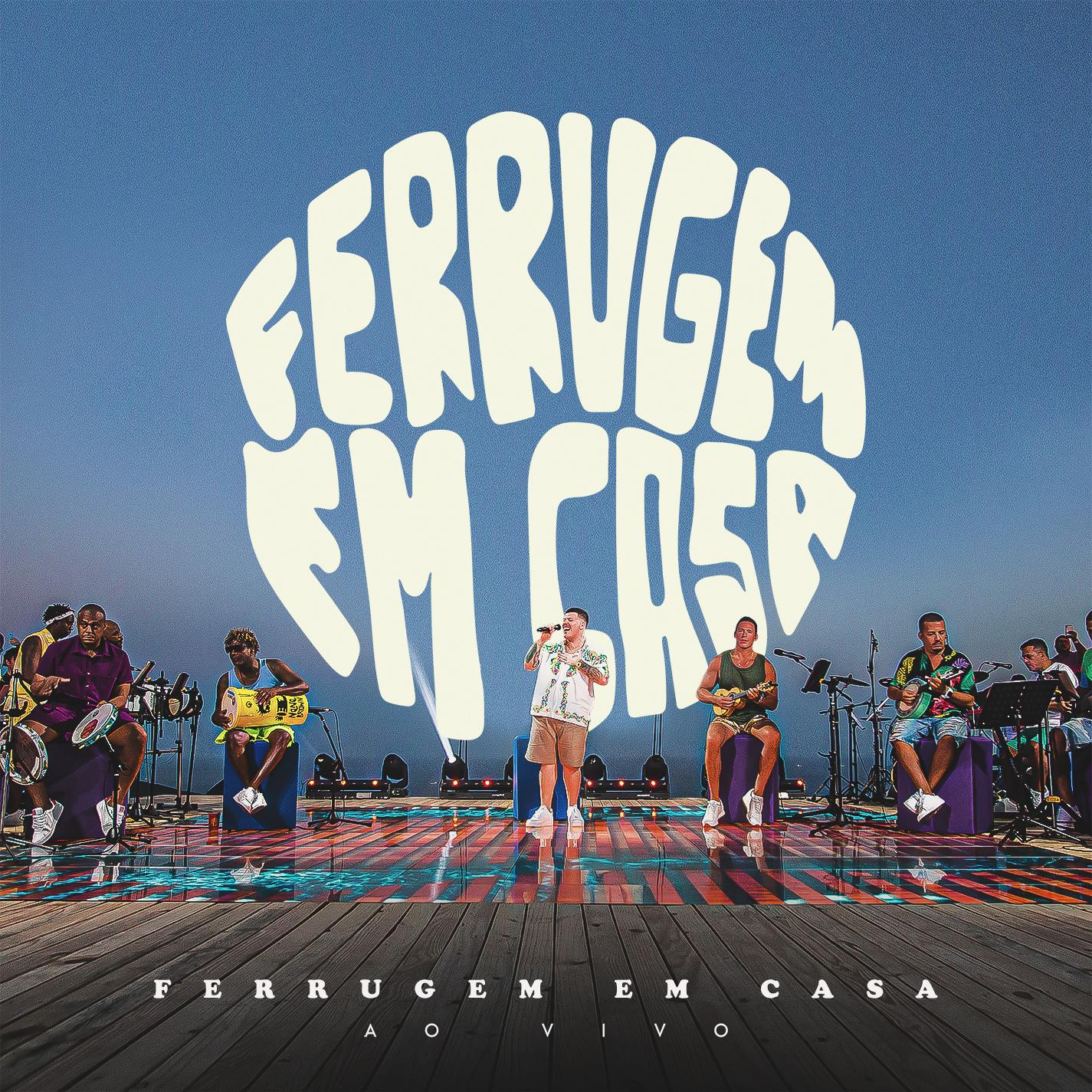 Ferrugem em Casa 2 (Bloco 1) [Ao Vivo]