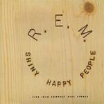 Shiny Happy People (Remixes) (Radio Promo)专辑