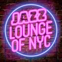 Jazz Lounge of Nyc专辑