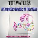 The Fabulous Wailers at the Castle - Original Lp Remastered专辑