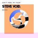  Can't Feel My Face (Steve Void Remix) 专辑
