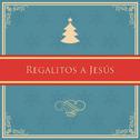 Regalitos a Jesús - Single专辑