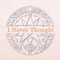 I Never Thought专辑