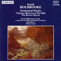 HOLBROOKE: Orchestral Works