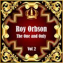 Roy Orbison: The One and Only Vol 2