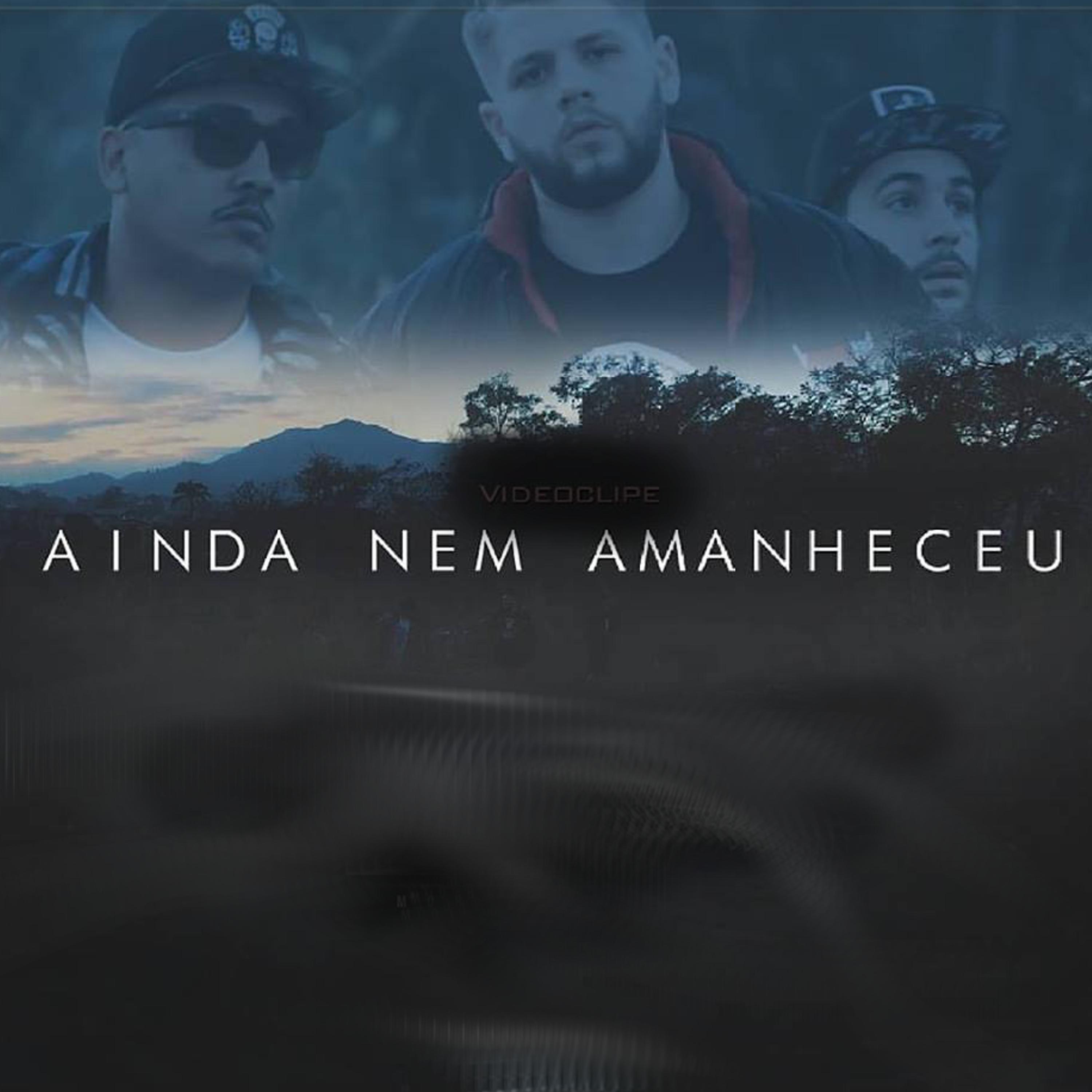 Ainda Nem Amanheceu