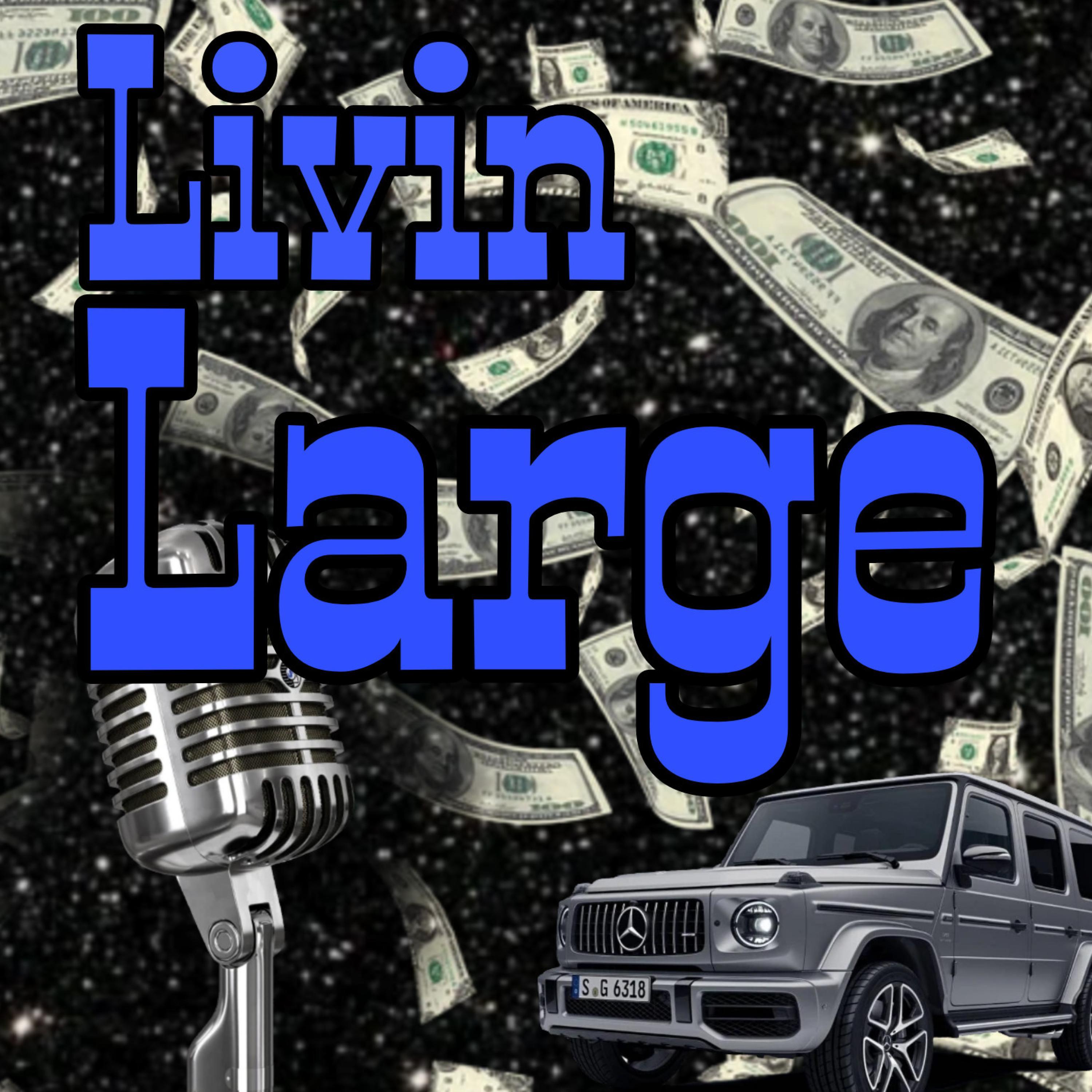 Livin Large (feat. Dave Chappelle)