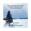 Die schönsten deutschen Winter-, Advents- und Weihnachtslieder Vol. 1