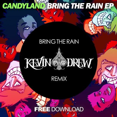 Bring The Rain (KDrew Remix)