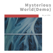 Mysterious World(Demo)