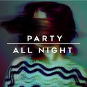 Party All Night专辑