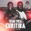 Lil Tec - Vem pra Curitiba