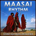 Maasai Rhythm. Sound and Music from Kenia专辑