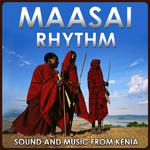 Maasai Rhythm. Sound and Music from Kenia专辑