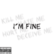 I'M FINE